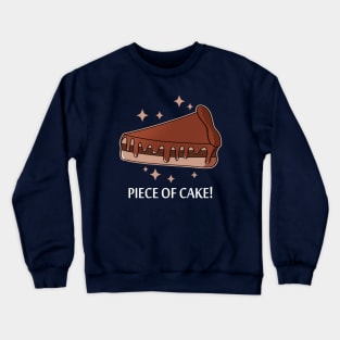 Piece Of Cake Chocolate Meme For Cake Lovers B Crewneck Sweatshirt